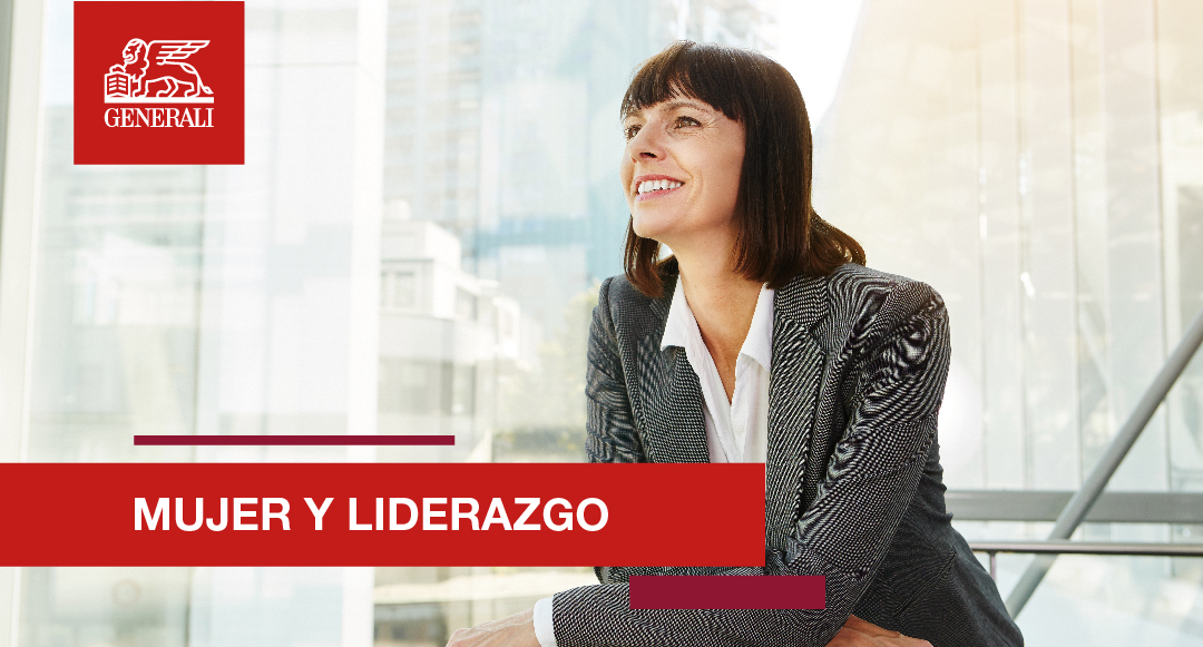 LA IMPORTANCIA DE LA MUJER EN EL LIDERAZGO - #crecemoscontigo - GENERALI